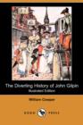 Image for The Diverting History of John Gilpin (Illustrated Edition) (Dodo Press)