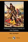 Image for Robinson Crusoe in Words of One Syllable (Dodo Press)