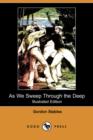 Image for As We Sweep Through the Deep (Illustrated Edition) (Dodo Press)