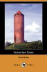 Image for Wolverden Tower (Dodo Press)