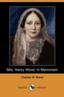 Image for Mrs. Henry Wood : In Memoriam (Dodo Press)
