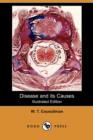 Image for Disease and Its Causes (Illustrated Edition) (Dodo Press)