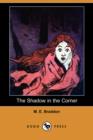 Image for The Shadow in the Corner (Dodo Press)