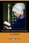 Image for The Catholic Church and Conversion (Dodo Press)