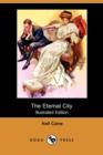 Image for The Eternal City (Illustrated Edition) (Dodo Press)