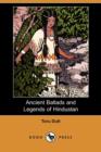 Image for Ancient Ballads and Legends of Hindustan (Dodo Press)