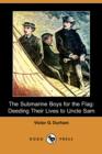 Image for The Submarine Boys for the Flag