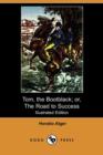 Image for Tom, the Bootblack; Or, the Road to Success (Illustrated Edition) (Dodo Press)