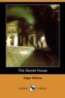 Image for The Secret House (Dodo Press)