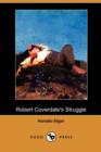 Image for Robert Coverdale&#39;s Struggle (Dodo Press)