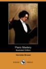 Image for Piano Mastery (Illustrated Edition) (Dodo Press)