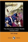 Image for The Discovery of New Worlds (Illustrated Edition) (Dodo Press)