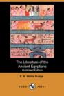 Image for The Literature of the Ancient Egyptians (Illustrated Edition) (Dodo Press)
