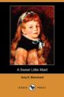 Image for A Sweet Little Maid (Dodo Press)