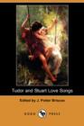 Image for Tudor and Stuart Love Songs (Dodo Press)