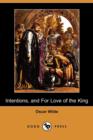 Image for Intentions, and for Love of the King (Dodo Press)