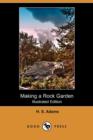 Image for Making a Rock Garden (Illustrated Edition) (Dodo Press)