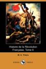 Image for Histoire de La Revolution Francaise, Tome 6 (Dodo Press)