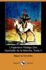 Image for L&#39;Ingenieux Hidalgo Don Quichotte de La Manche, Tome II (Dodo Press)