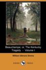 Image for Beauchampe; Or, the Kentucky Tragedy - Volume I (Dodo Press)