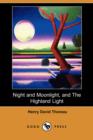 Image for Night and Moonlight, and the Highland Light (Dodo Press)