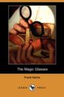 Image for The Magic Glasses (Dodo Press)