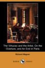 Image for The Virtuoso and the Artist, on the Overture, and an End in Paris (Dodo Press)