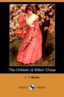Image for The Children of Wilton Chase (Dodo Press)