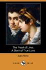 Image for The Pearl of Lima : A Story of True Love (Dodo Press)