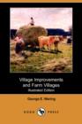 Image for Village Improvements and Farm Villages (Illustrated Edition) (Dodo Press)