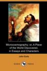 Image for Microcosmography; Or, a Piece of the World Discovered, in Essays and Characters (Dodo Press)