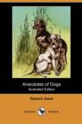 Image for Anecdotes of Dogs (Illustrated Edition) (Dodo Press)