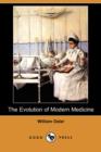Image for The Evolution of Modern Medicine (Dodo Press)