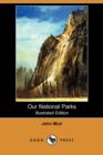 Image for Our National Parks (Illustrated Edition) (Dodo Press)