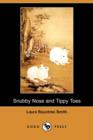 Image for Snubby Nose and Tippy Toes (Dodo Press)