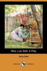Image for Miss Lulu Bett : A Play (Dodo Press)