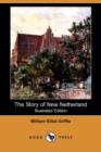Image for The Story of New Netherland (Illustrated Edition) (Dodo Press)