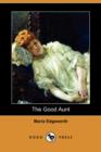 Image for The Good Aunt (Dodo Press)