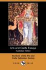 Image for Arts and Crafts Essays (Illustrated Edition) (Dodo Press)