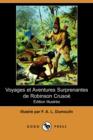 Image for Voyages Et Aventures Surprenantes de Robinson Crusoe (Edition Illustree) (Dodo Press)
