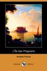 Image for L&#39;Ile Des Pingouins (Dodo Press)