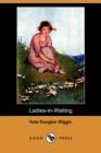 Image for Ladies-In-Waiting (Dodo Press)