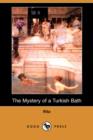 Image for The Mystery of a Turkish Bath (Dodo Press)