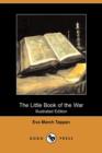 Image for The Little Book of the War (Illustrated Edition) (Dodo Press)
