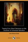 Image for Twenty-Four Short Sermons on the Doctrine of Universal Salvation (Dodo Press)