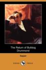 Image for The Return of Bulldog Drummond (Dodo Press)