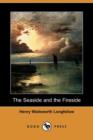 Image for The Seaside and the Fireside (Dodo Press)