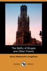 Image for The Belfry of Bruges and Other Poems (Dodo Press)