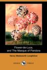 Image for Flower-de-Luce, and the Masque of Pandora (Dodo Press)