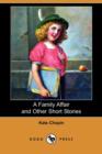 Image for A Family Affair and Other Short Stories (Dodo Press)